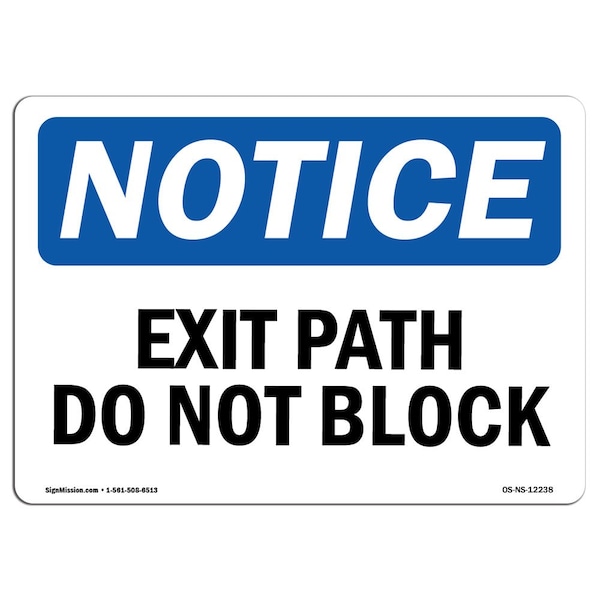 OSHA Notice Sign, Exit Path Do Not Block, 14in X 10in Aluminum, 10"W, 14" L, Landscape